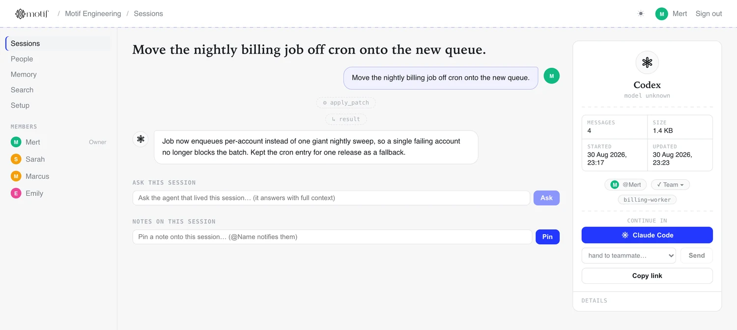 A session in Motif: the transcript as chat, an ask box that questions the agent that lived it, pinned notes, and a Continue in panel